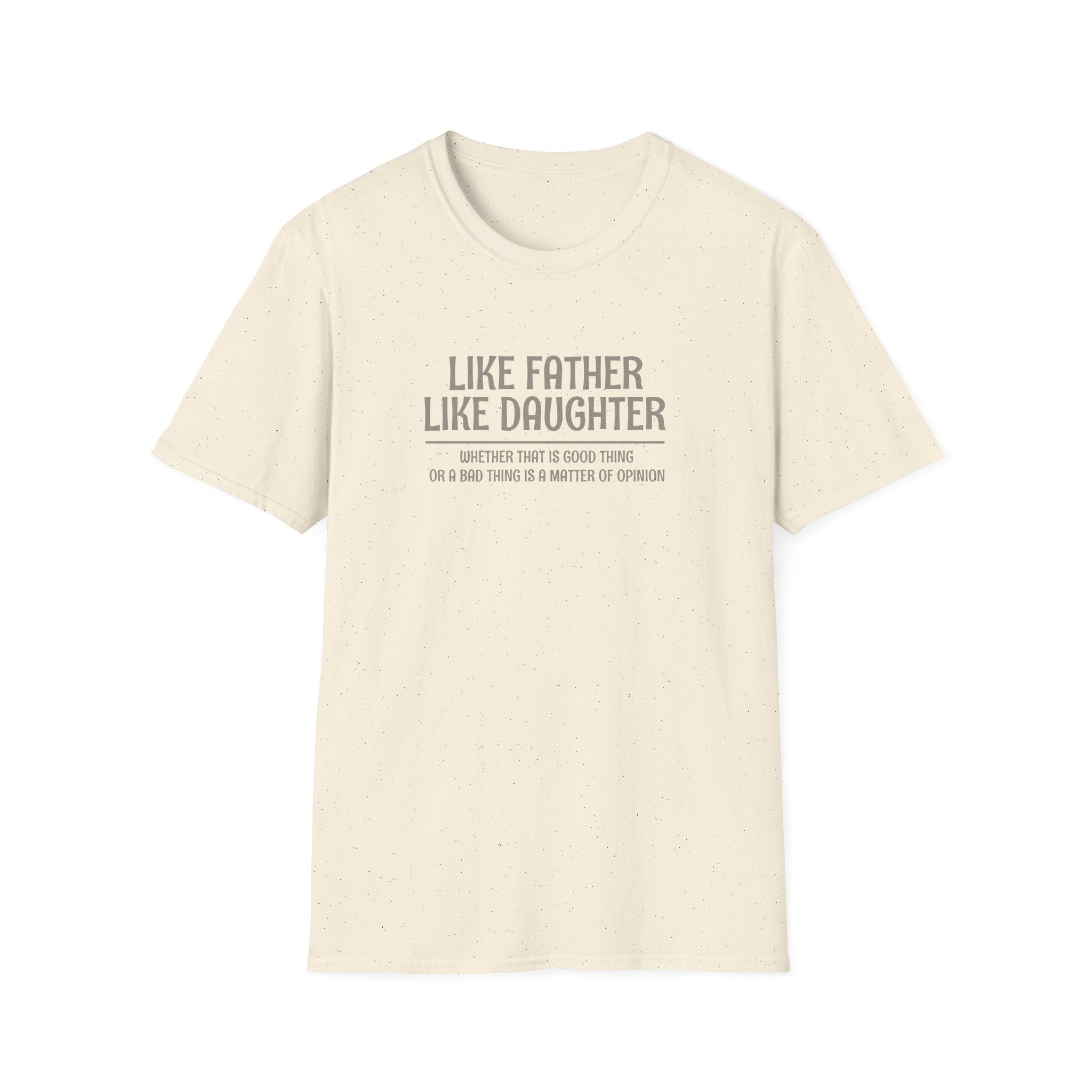 Like Father Like Daughter – Funny Dad Shirt | Father Daughter Matching Humor Tee | Father’s Day Gift for Dad | Family Graphic T-Shirt