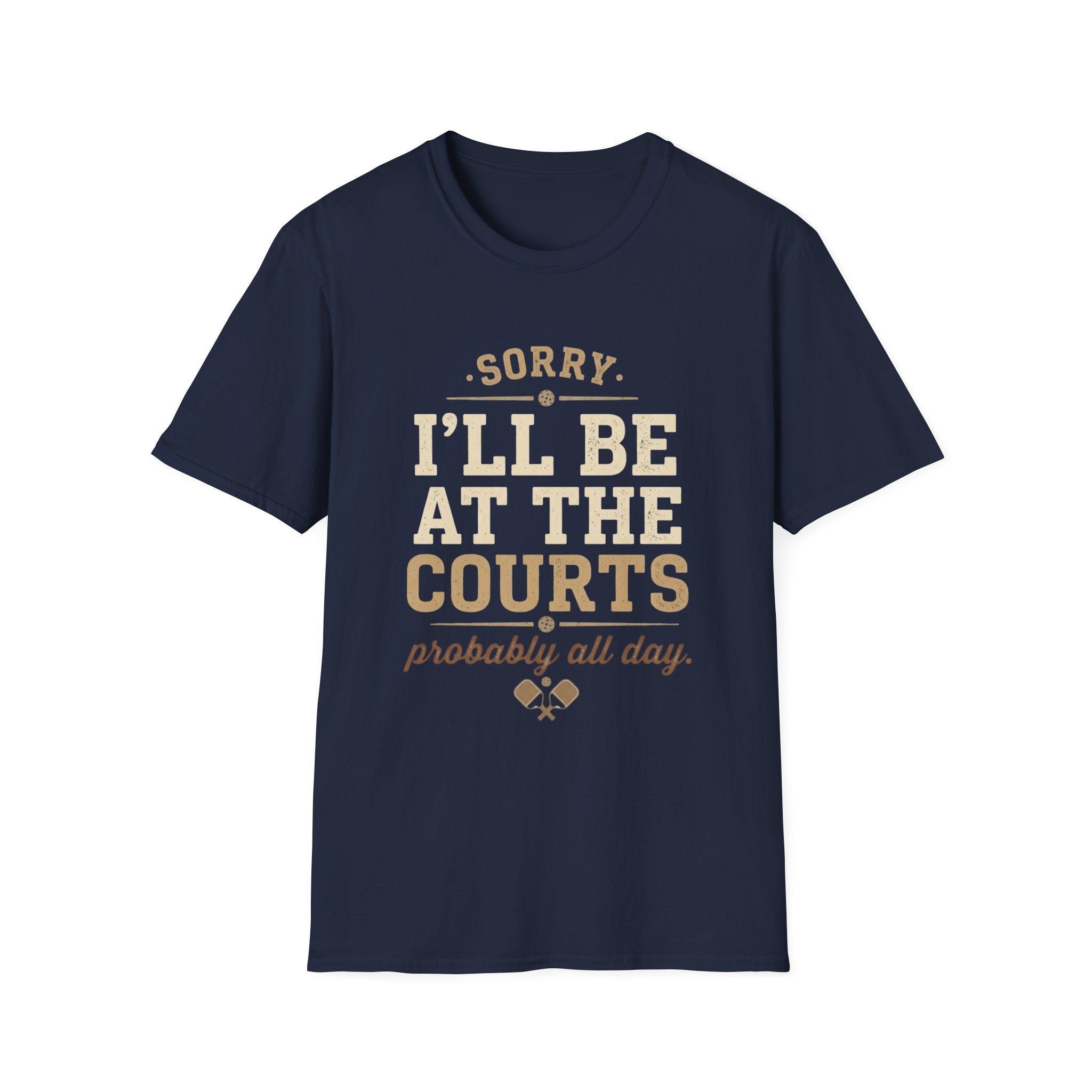 Sorry I’ll Be At The Courts Pickleball Shirt | Funny Pickleball Tee | Vintage Pickleball Graphic T-Shirt
