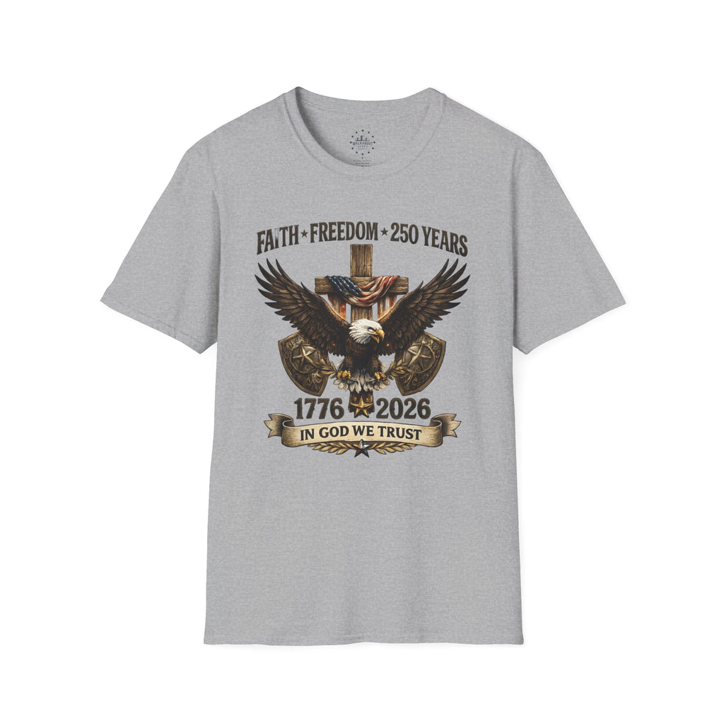 Faith Freedom 250 Years Shirt | In God We Trust Patriotic Eagle Tee | America 1776–2026 Anniversary Shirt