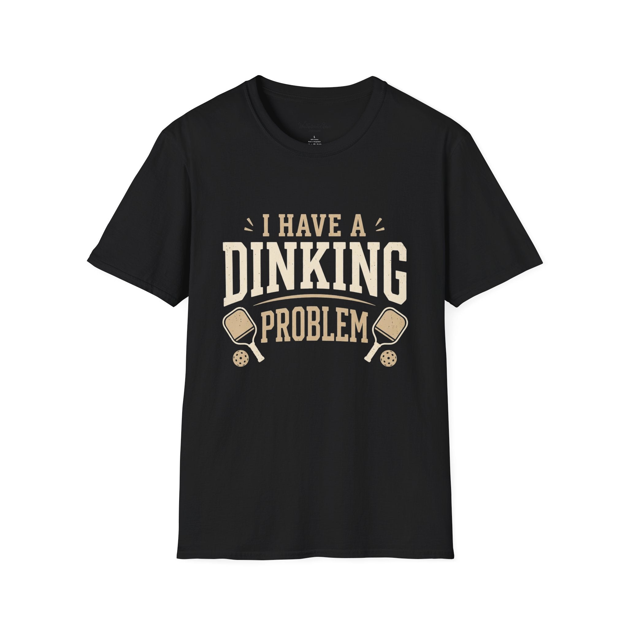 I Have a Dinking Problem Shirt – Funny Pickleball T-Shirt, Pickleball Gift for Men & Women Unisex Softstyle T-Shirt