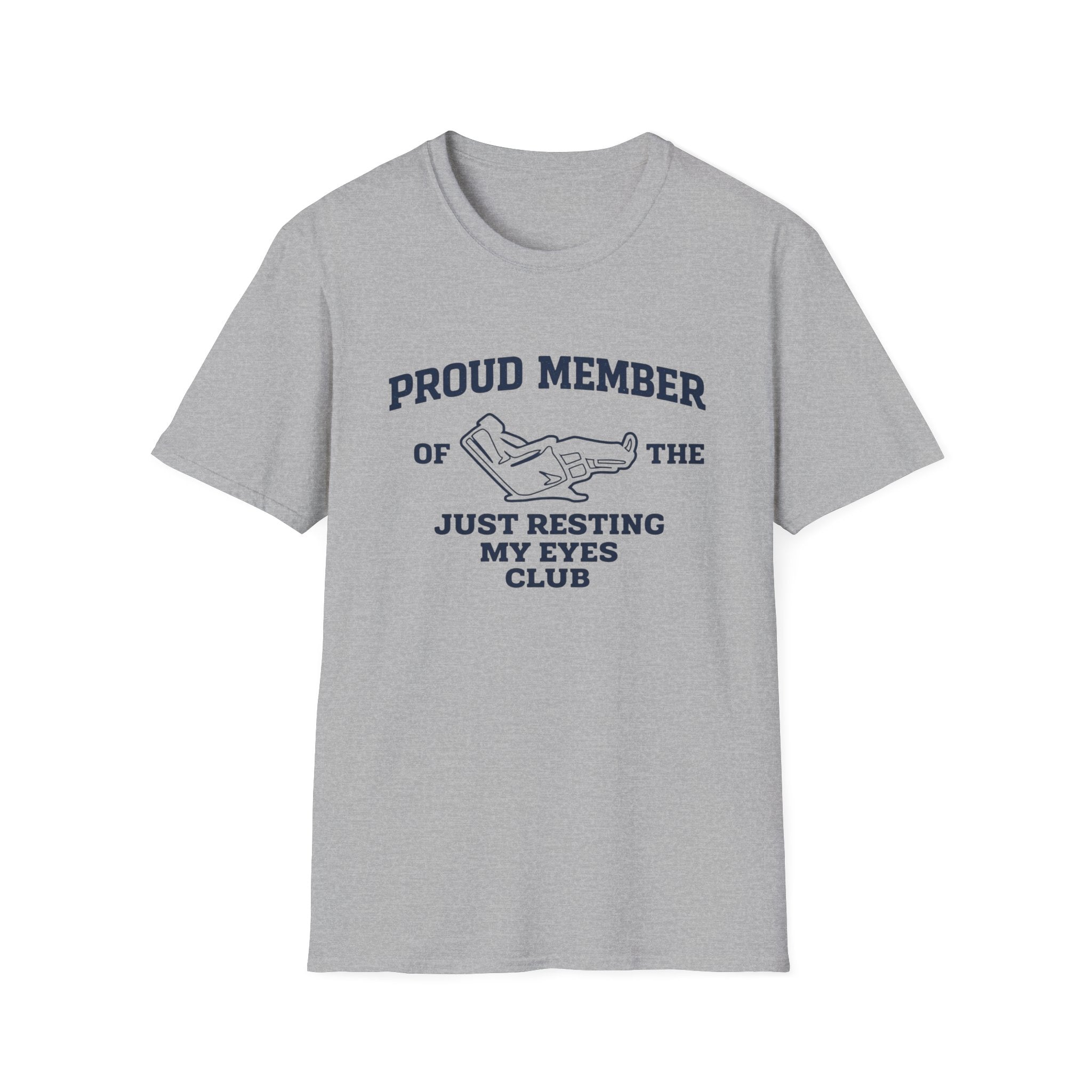 Proud Member of the Just Resting My Eyes Club Shirt