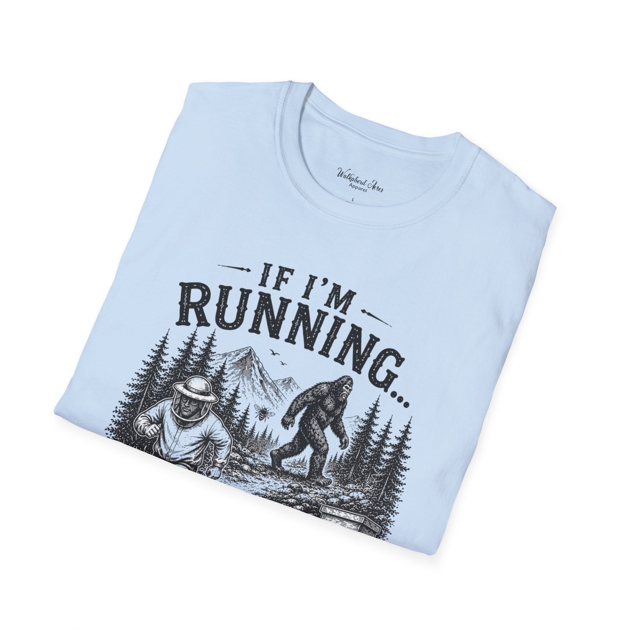 If I’m Running You Should Be Running Too | Bigfoot Shirt | Sasquatch Tee