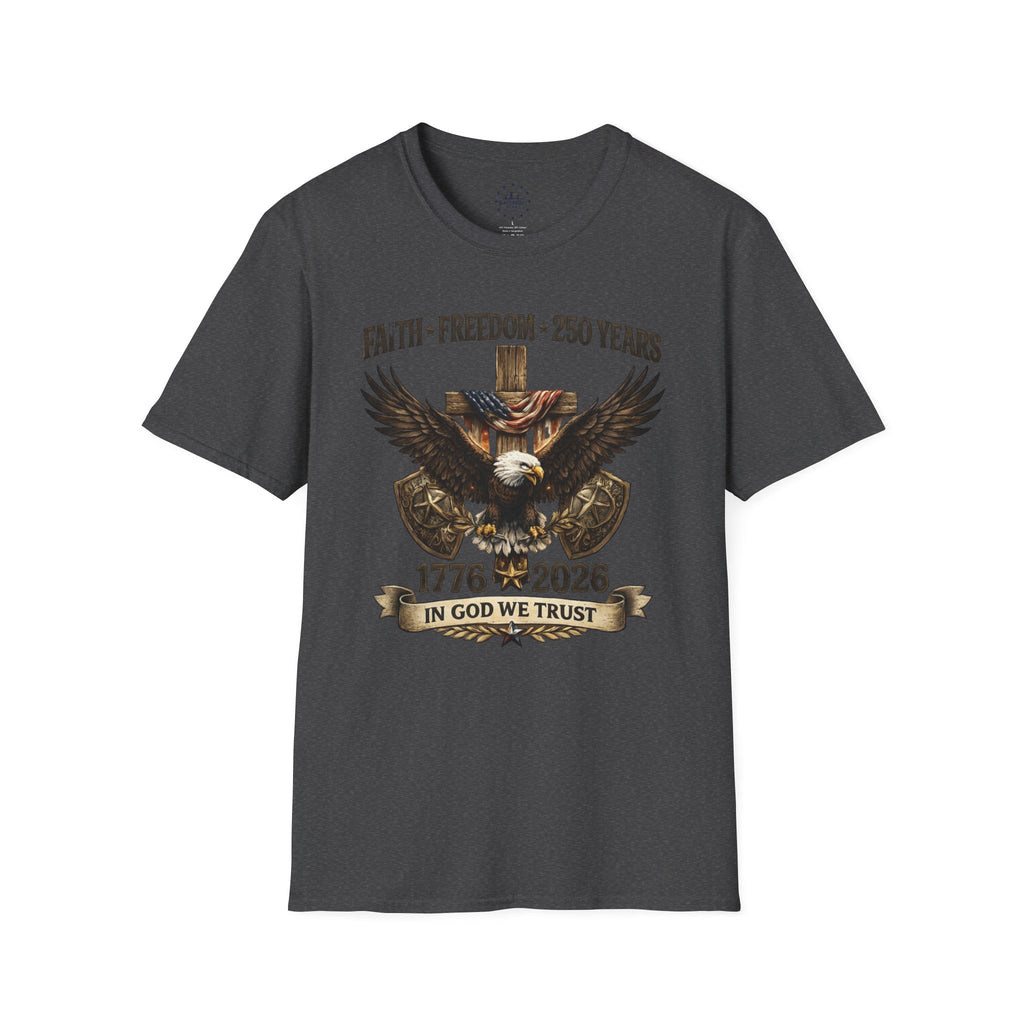 Faith Freedom 250 Years Shirt | In God We Trust Patriotic Eagle Tee | America 1776–2026 Anniversary Shirt