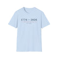 1776–2026 American Heritage Shirt | USA 250 Years Patriotic T-Shirt | Semiquincentennial Fourth of July Tee