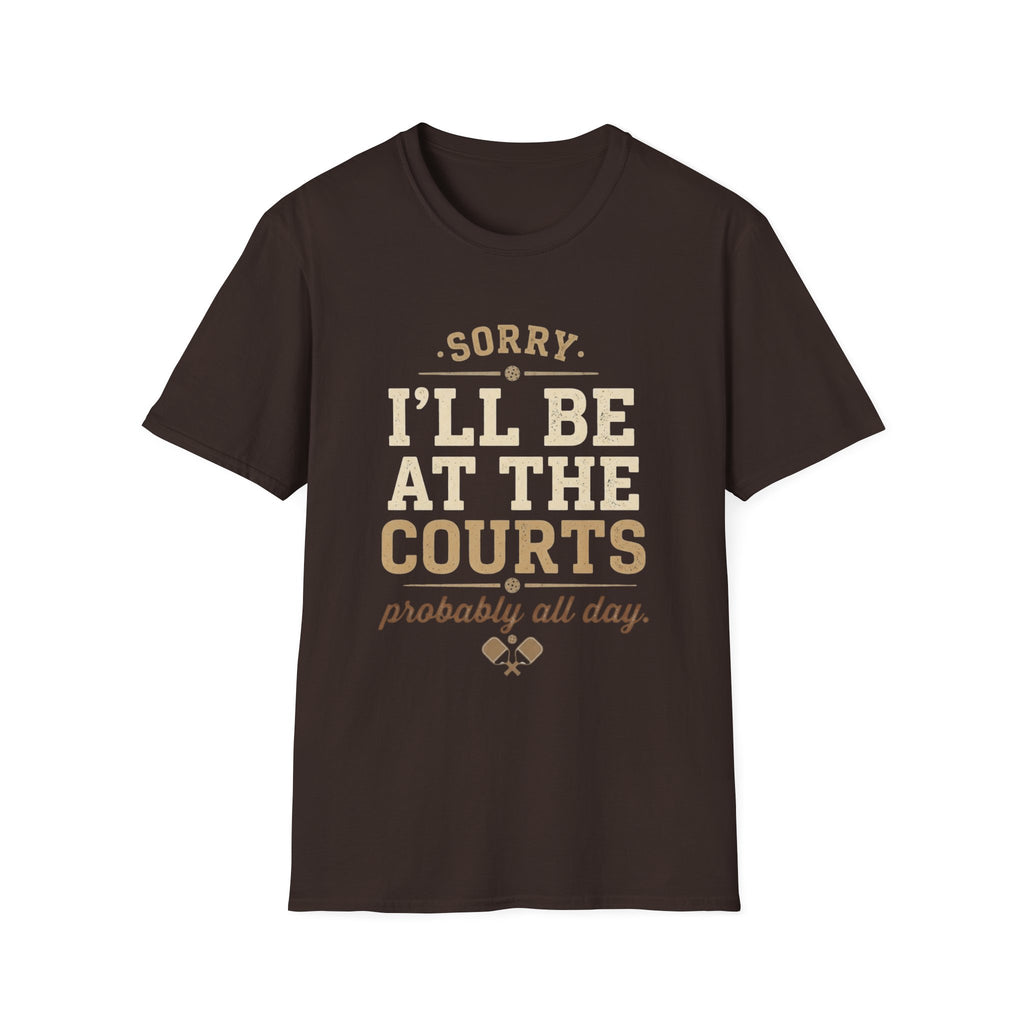 Sorry I’ll Be At The Courts Pickleball Shirt | Funny Pickleball Tee | Vintage Pickleball Graphic T-Shirt