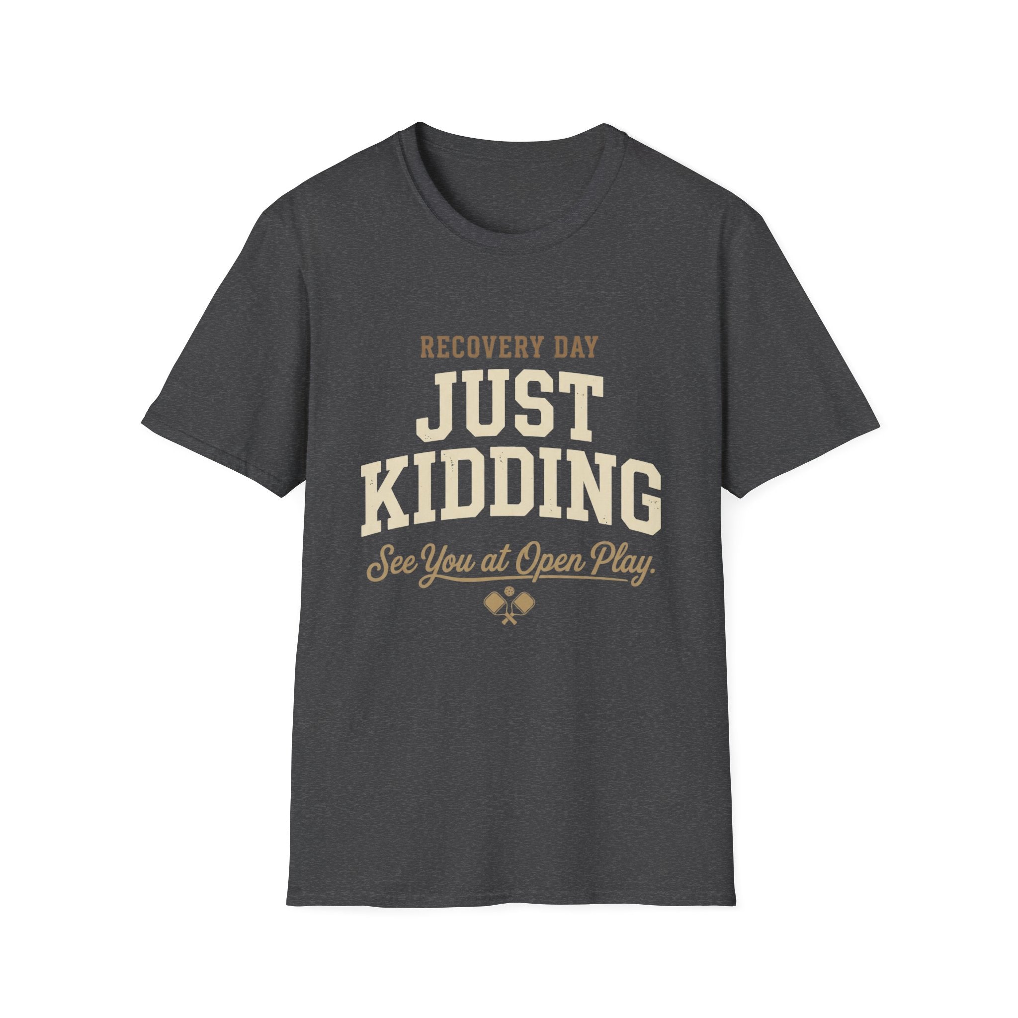 Recovery Day Just Kidding Pickleball Shirt | Funny Open Play Pickleball Tee | Vintage Pickleball Graphic T-Shirt