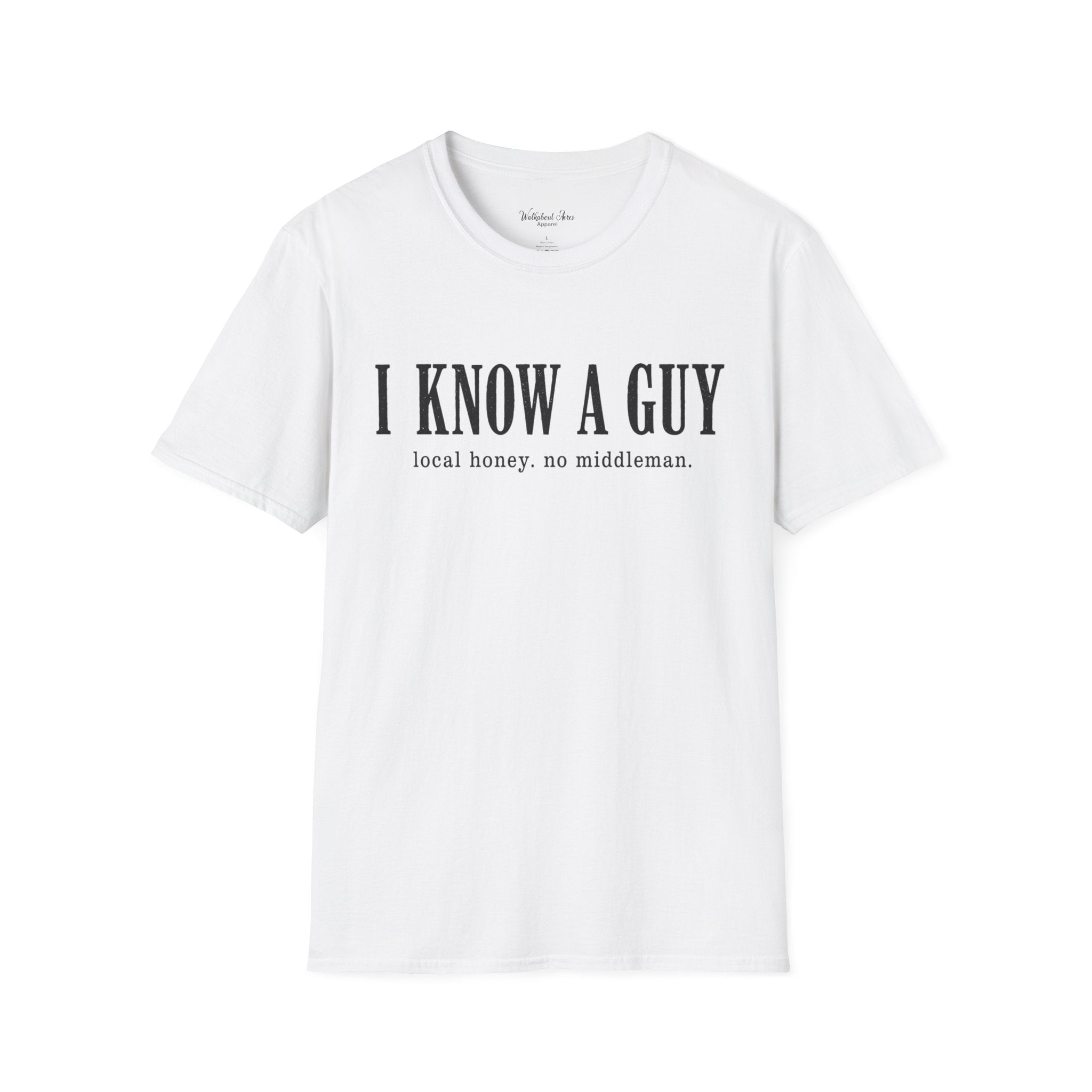 I Know a Guy Shirt – Funny Beekeeper Tee, Local Honey Joke T-Shirt