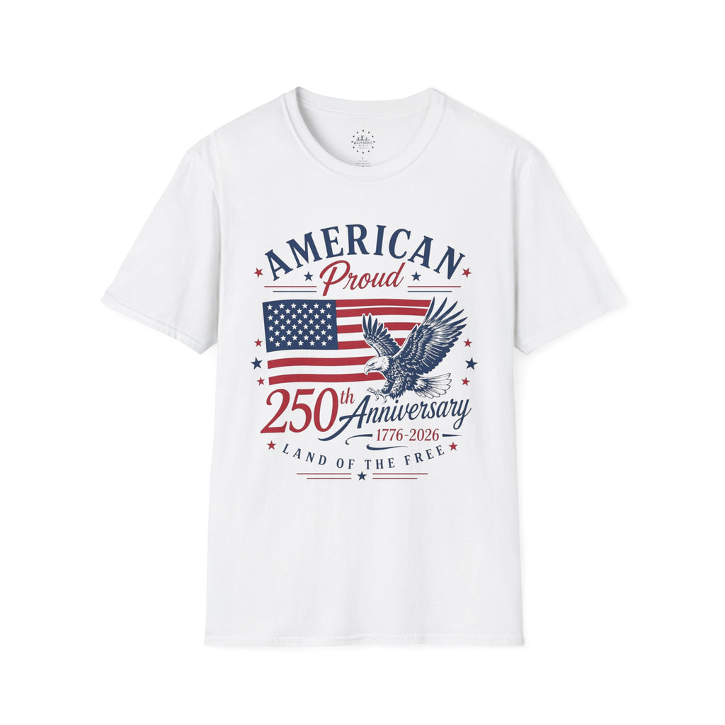 American Proud 250th Anniversary Shirt | 1776-2026 Patriotic USA Tee | Land of the Free Graphic T-Shirt