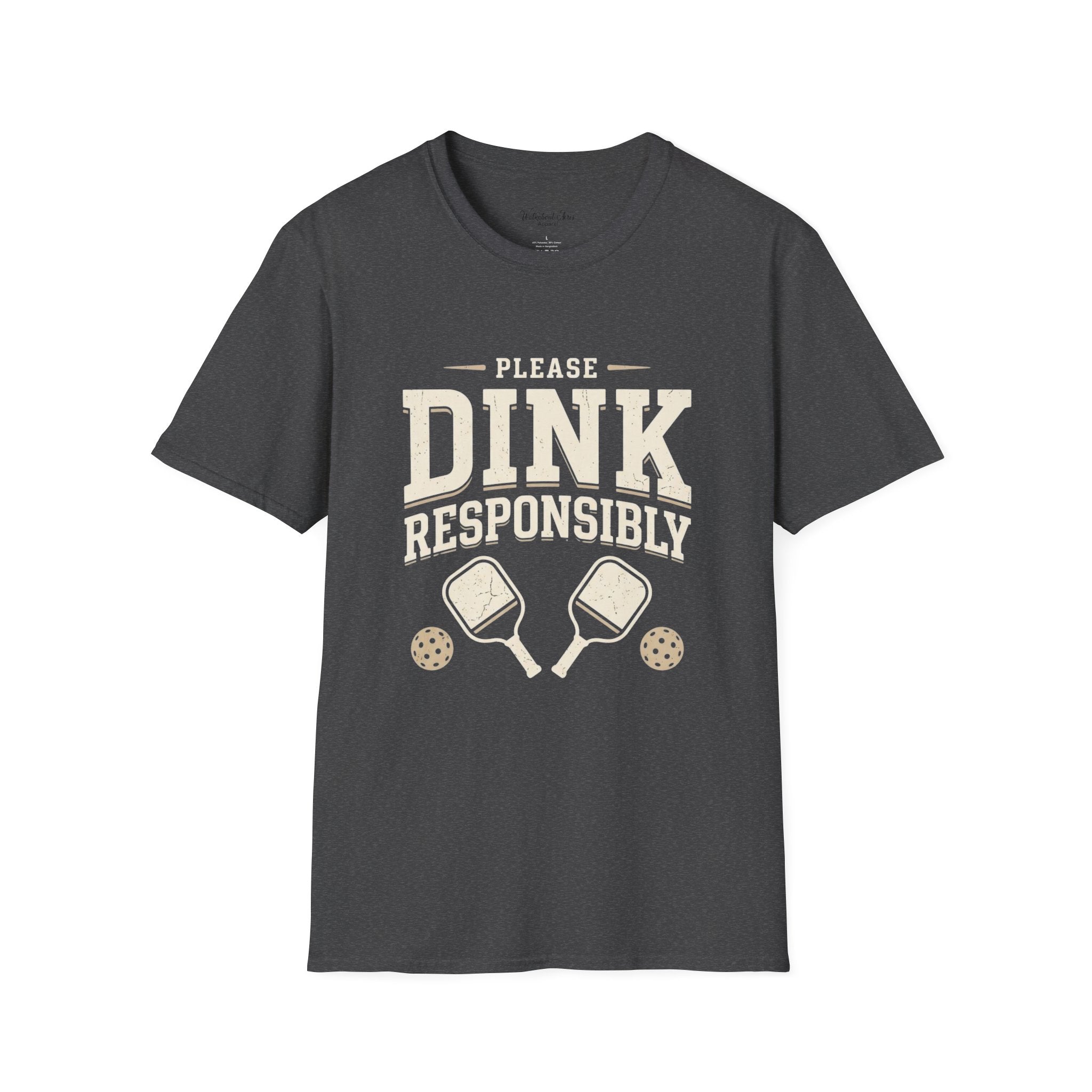 Dink Responsibly Shirt – Funny Pickleball T-Shirt, Pickleball Gift for Men & Women