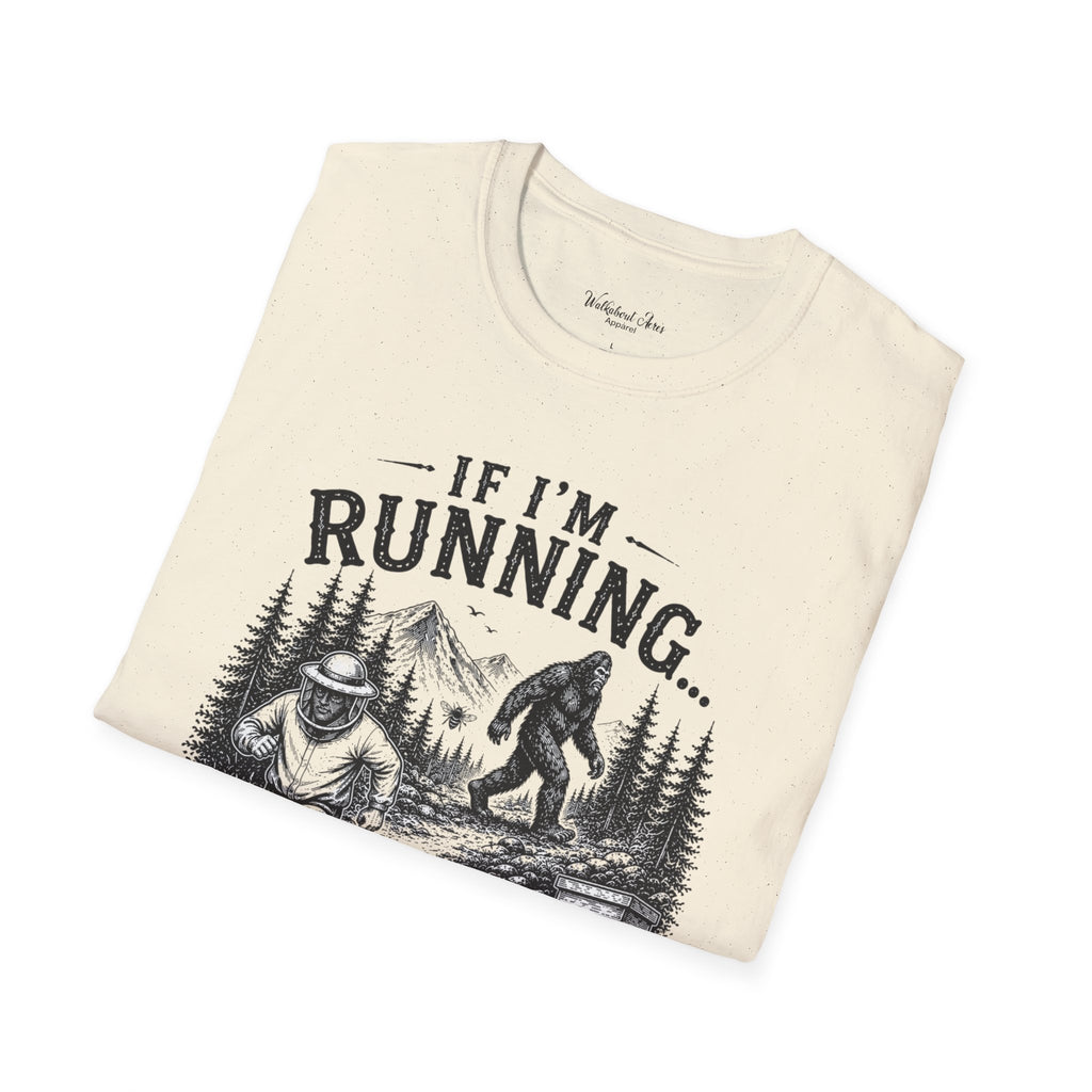 If I’m Running You Should Be Running Too | Bigfoot Shirt | Sasquatch Tee
