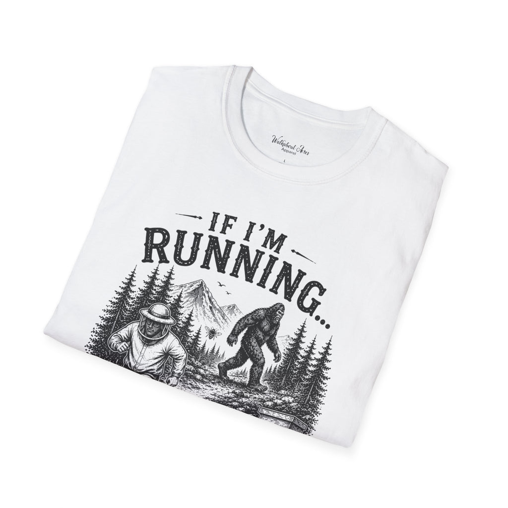 If I’m Running You Should Be Running Too | Bigfoot Shirt | Sasquatch Tee
