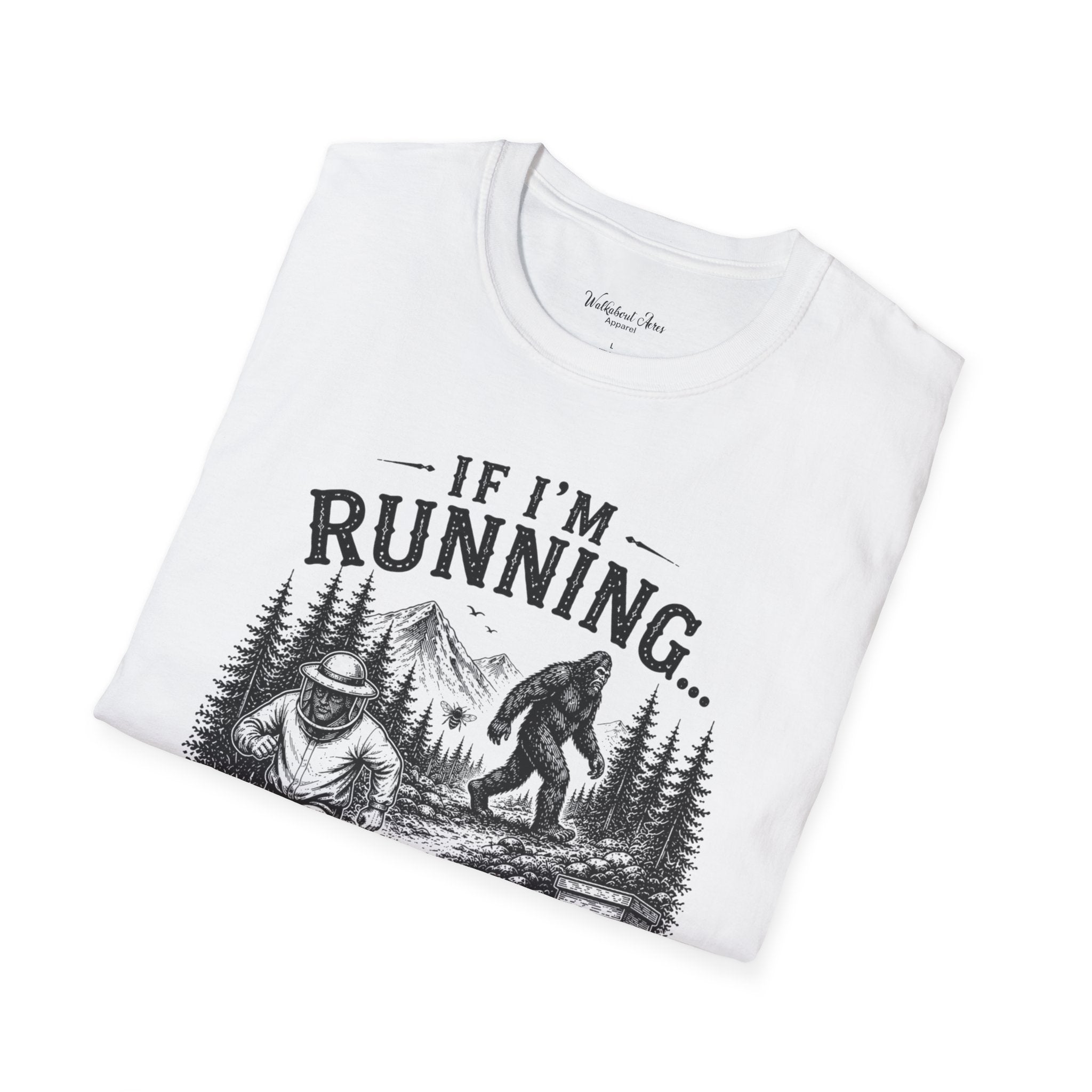 If I’m Running You Should Be Running Too | Bigfoot Shirt | Sasquatch Tee