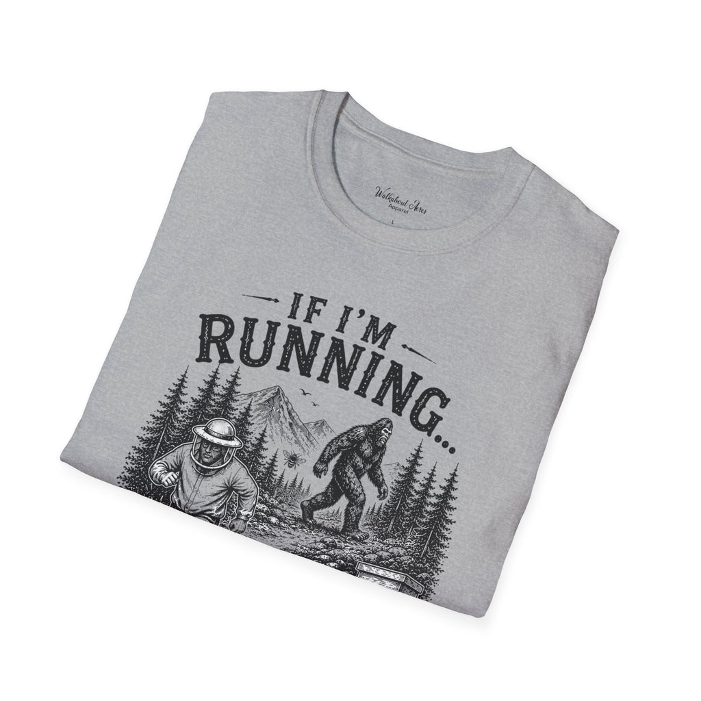 If I’m Running You Should Be Running Too | Bigfoot Shirt | Sasquatch Tee
