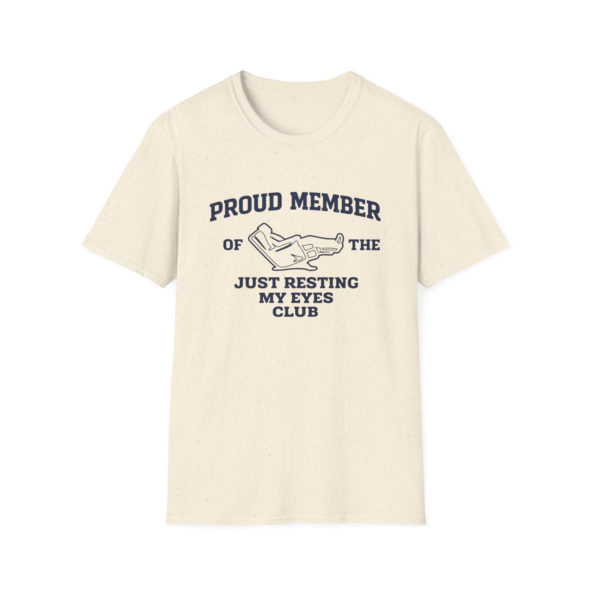 Proud Member of the Just Resting My Eyes Club Shirt
