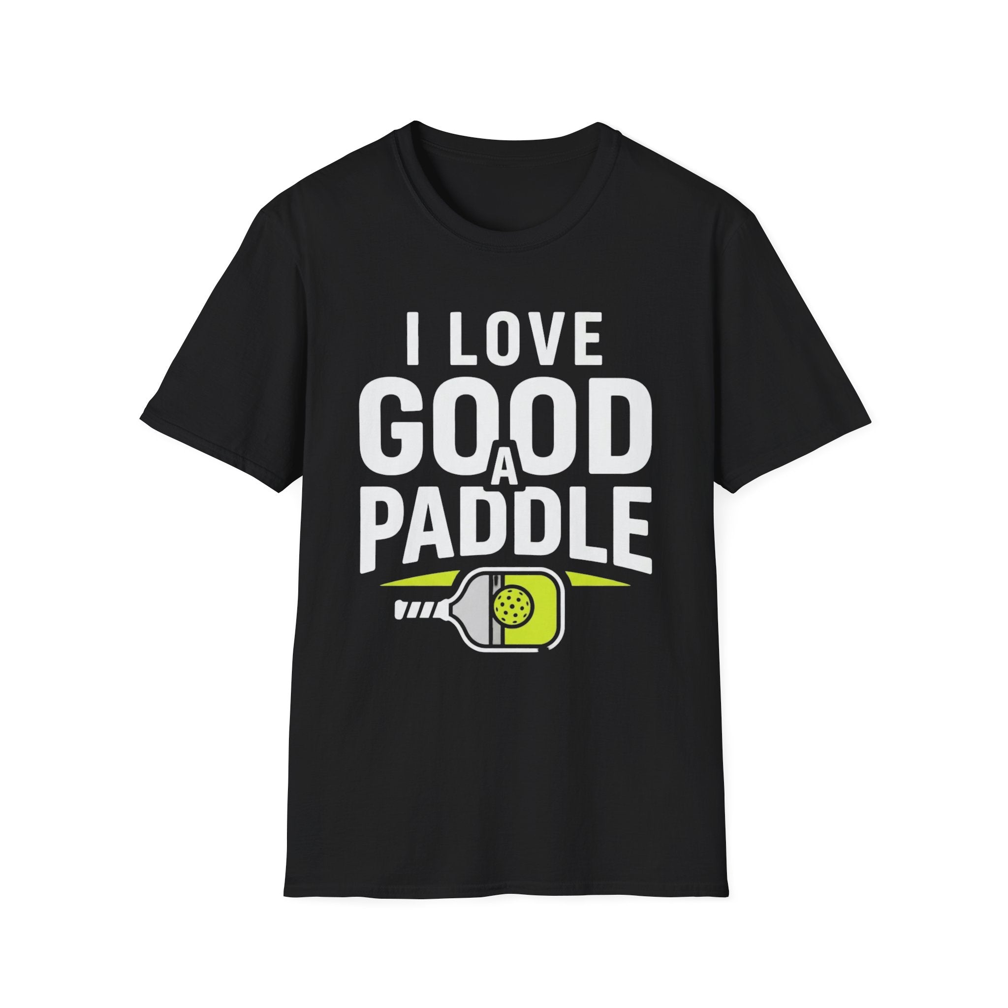 I Love a Good Paddle Shirt – Funny Pickleball Graphic Tee for Men & Women
