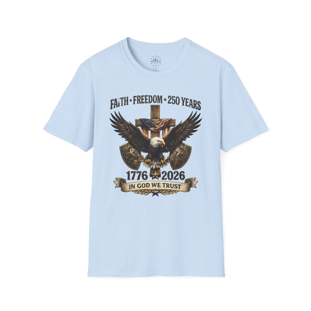 Faith Freedom 250 Years Shirt | In God We Trust Patriotic Eagle Tee | America 1776–2026 Anniversary Shirt