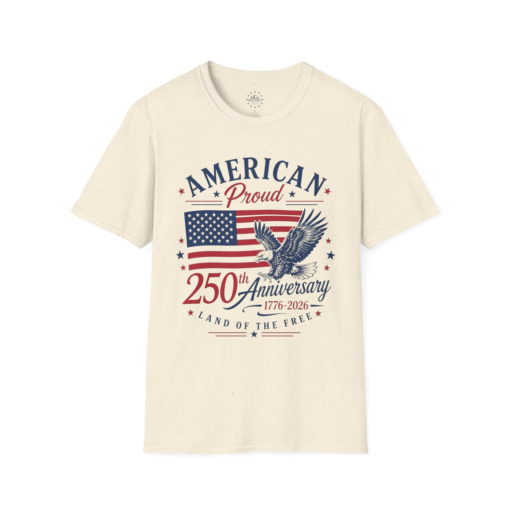 American Proud 250th Anniversary Shirt | 1776-2026 Patriotic USA Tee | Land of the Free Graphic T-Shirt
