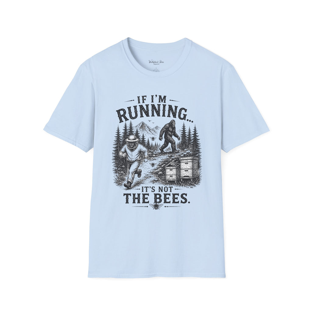 If I’m Running You Should Be Running Too | Bigfoot Shirt | Sasquatch Tee