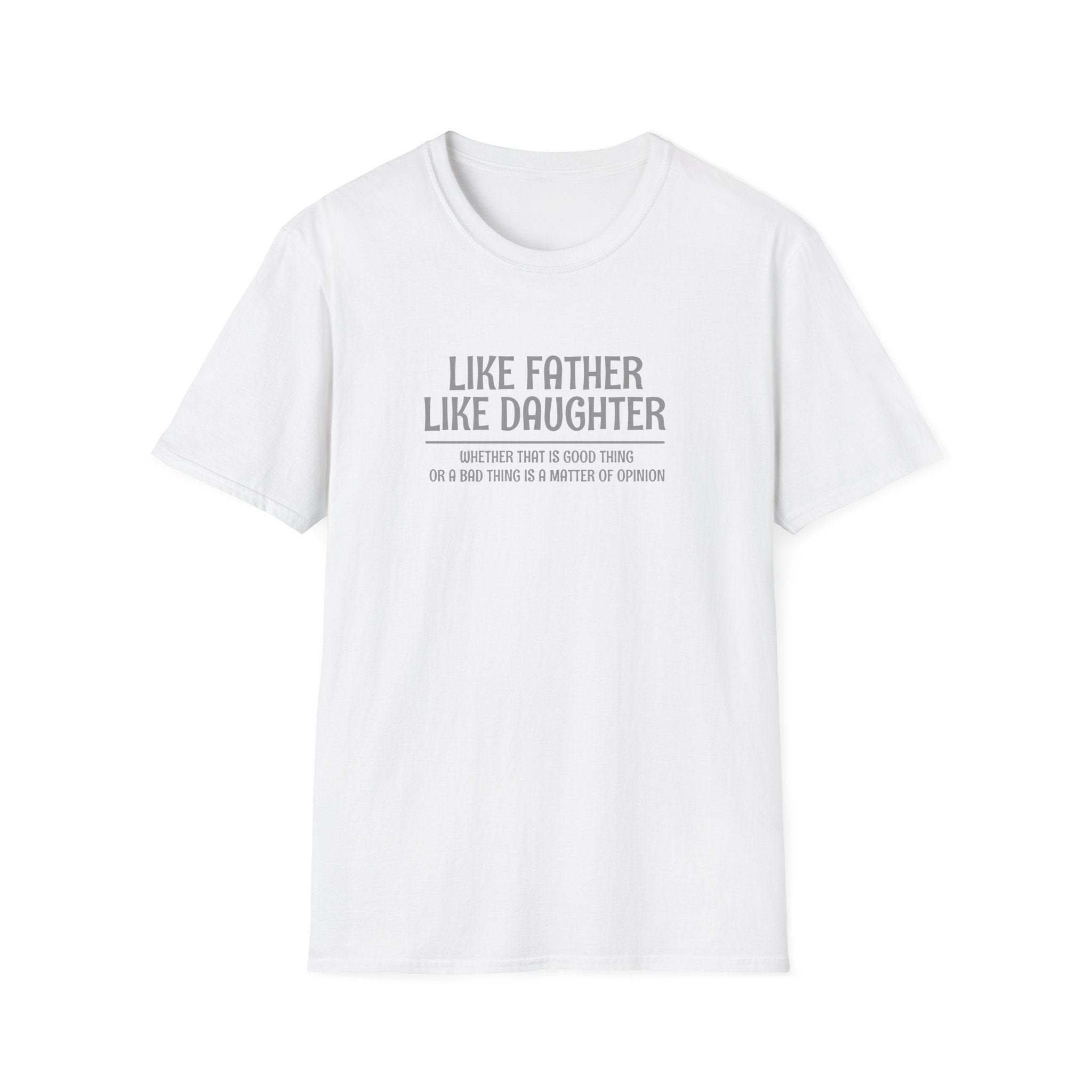 Like Father Like Daughter – Funny Dad Shirt | Father Daughter Matching Humor Tee | Father’s Day Gift for Dad | Family Graphic T-Shirt