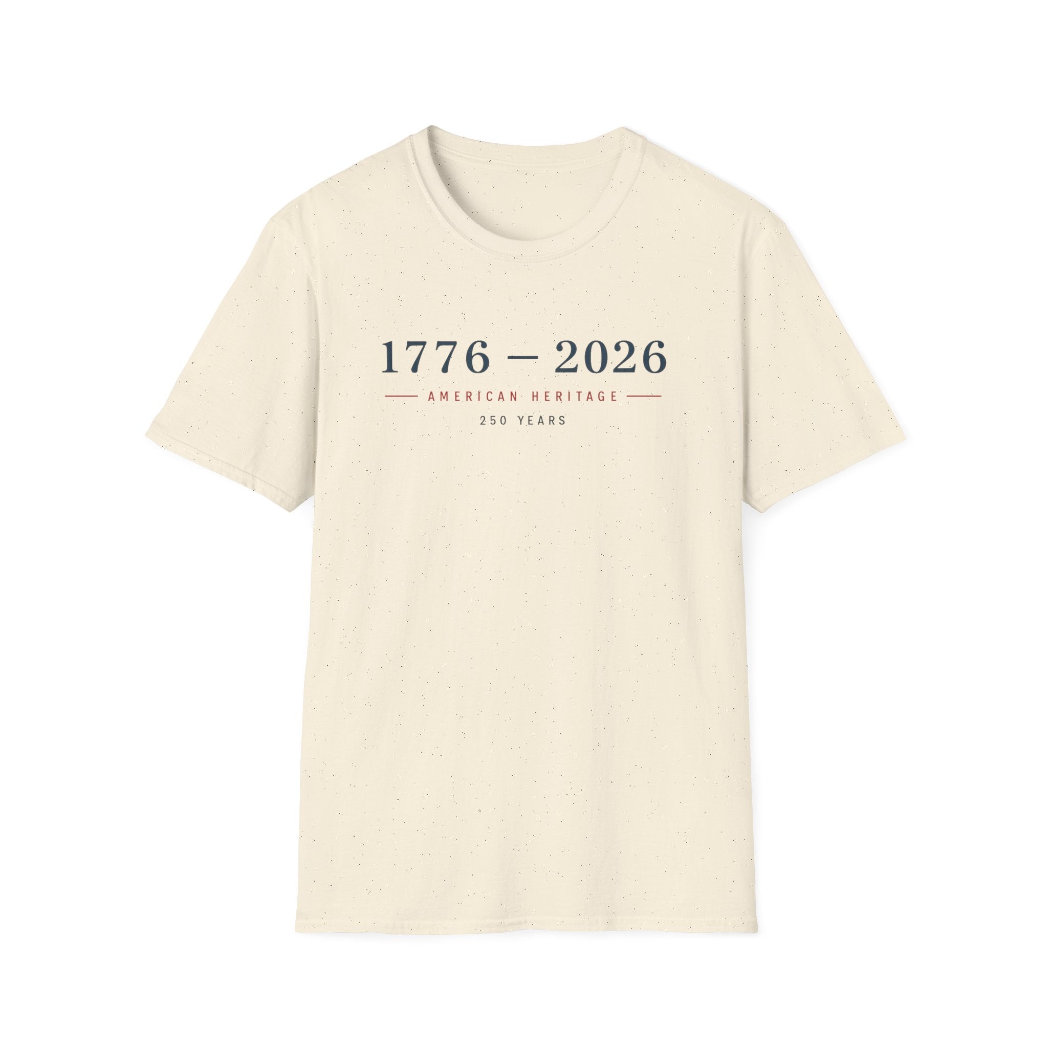 1776–2026 American Heritage Shirt | USA 250 Years Patriotic T-Shirt | Semiquincentennial Fourth of July Tee