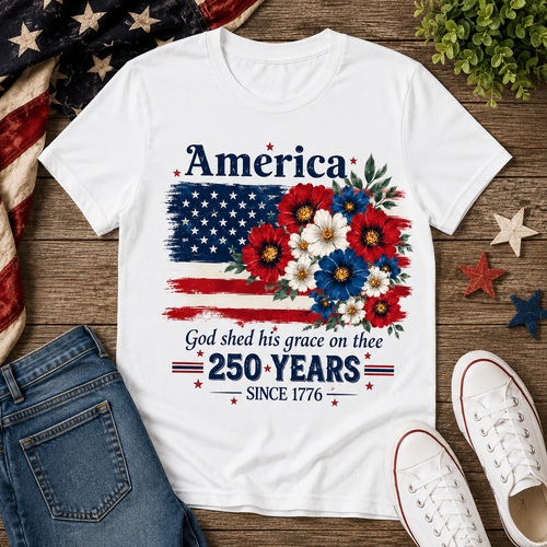 America 250 Years Shirt | God Shed His Grace on Thee Patriotic Floral Flag Tee