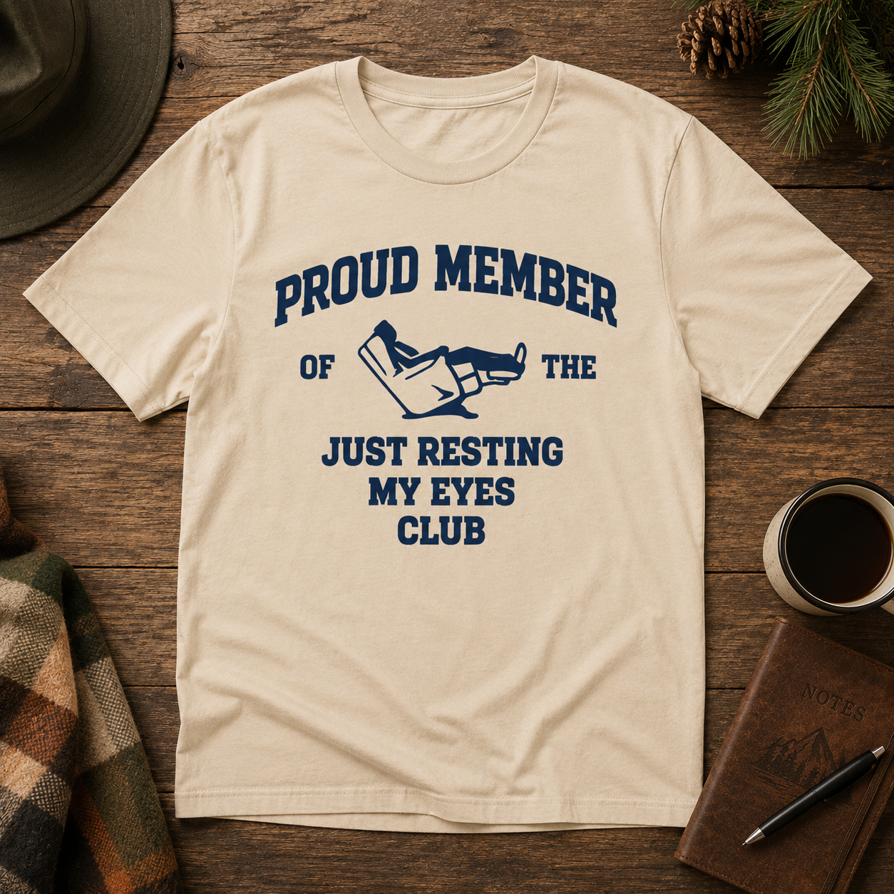 Proud Member of the Just Resting My Eyes Club Shirt