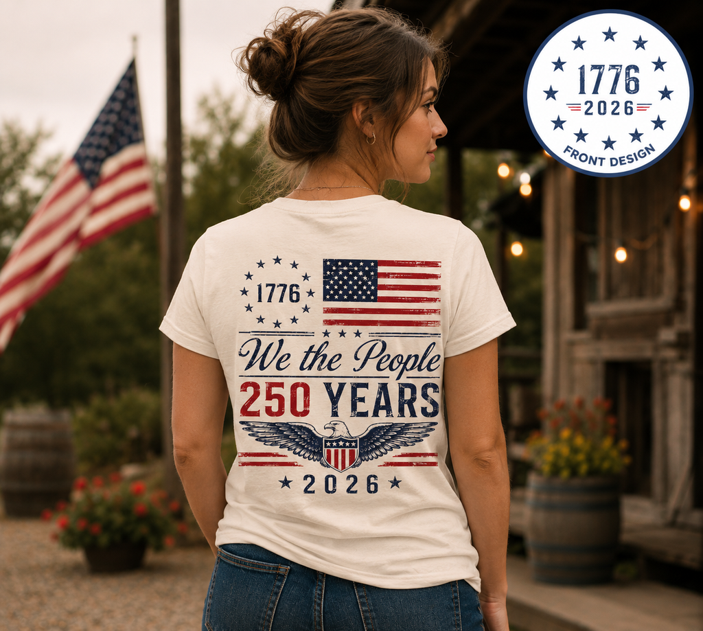 We The People • 250 Years • 1776–2026 Patriotic T-Shirt